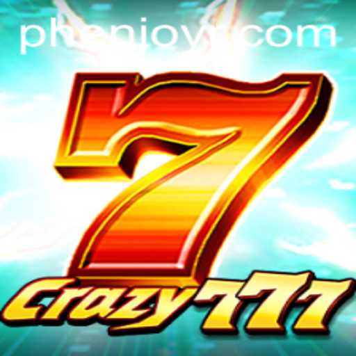 Crazy777: An Exciting Journey into the World of Phenjoy