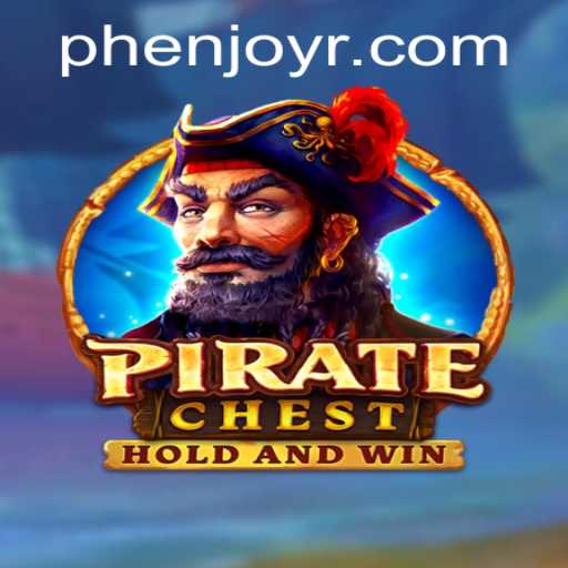 Exploring the Exciting World of PirateChest: A Phenjoy Adventure