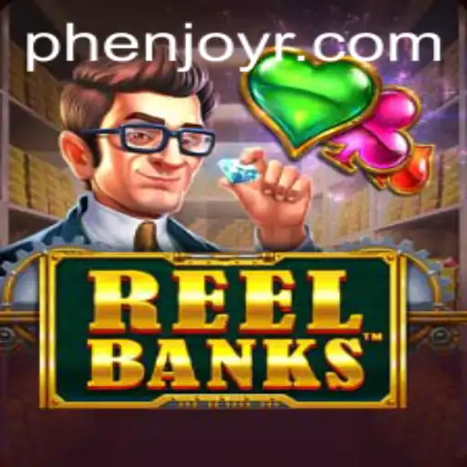 Exploring the Exciting World of ReelBanks by Phenjoy